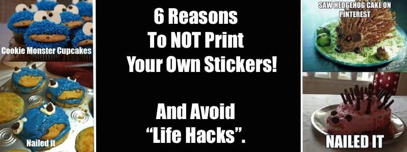 Custom Sticker Life hacks